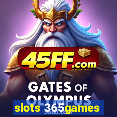 slots 365games